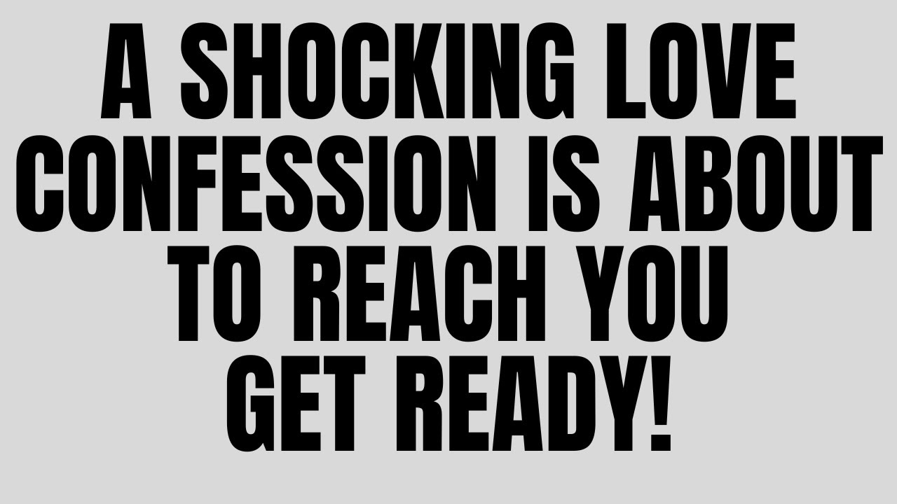 Angels Say A Shocking Love Confession Is About to Reach You—Get Ready! 😱❤️