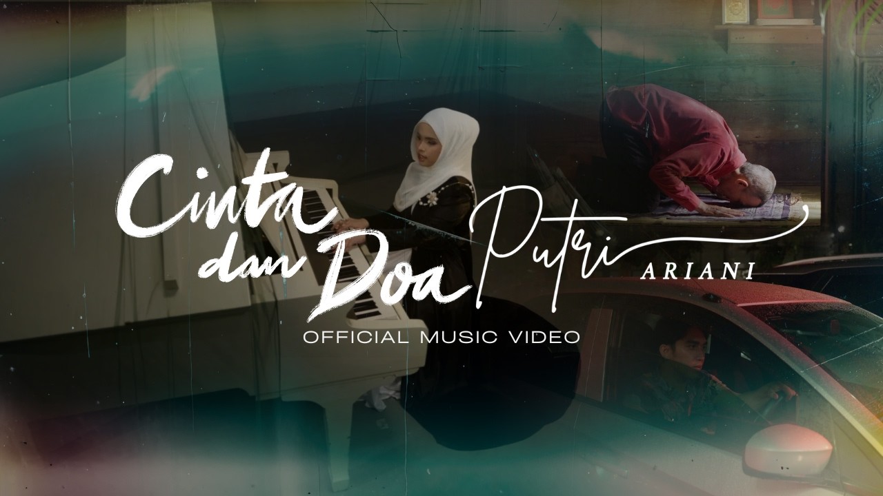 PUTRI ARIANI  - CINTA DAN DOA (Official Music Video)