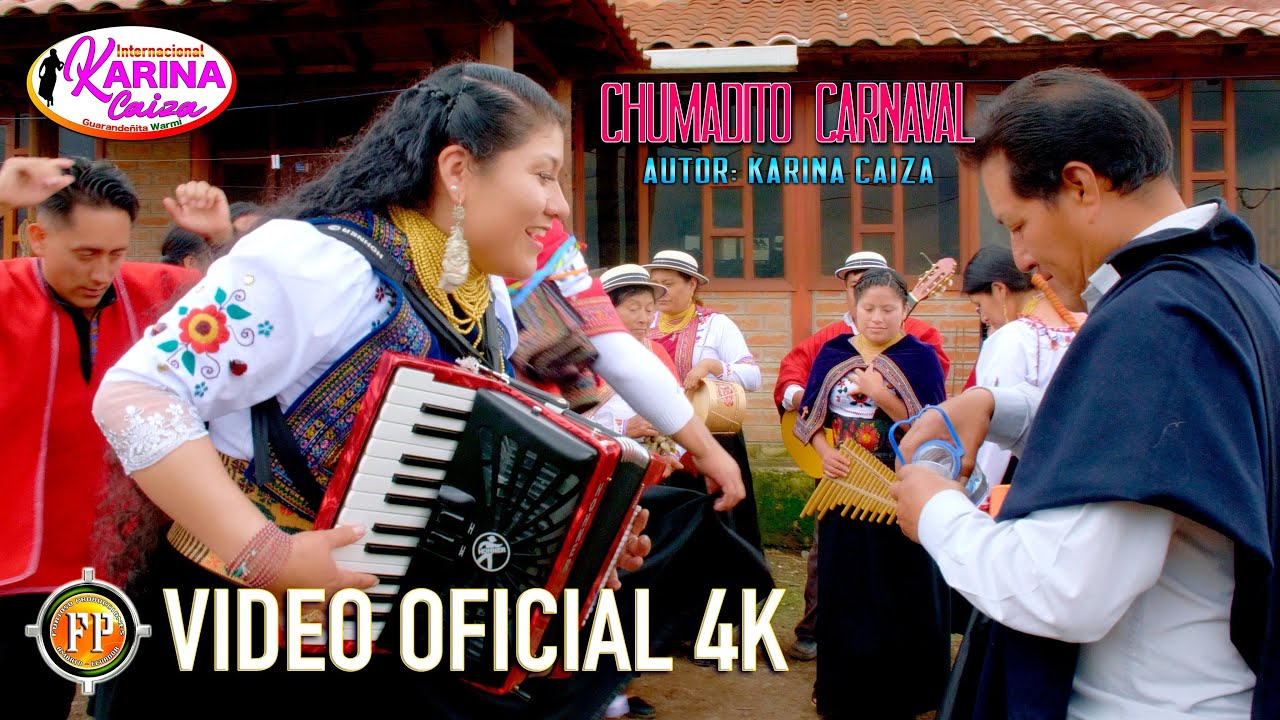 KARINA CAIZA CHUMADITO CARNAVAL VIDEO OFICIAL 4K