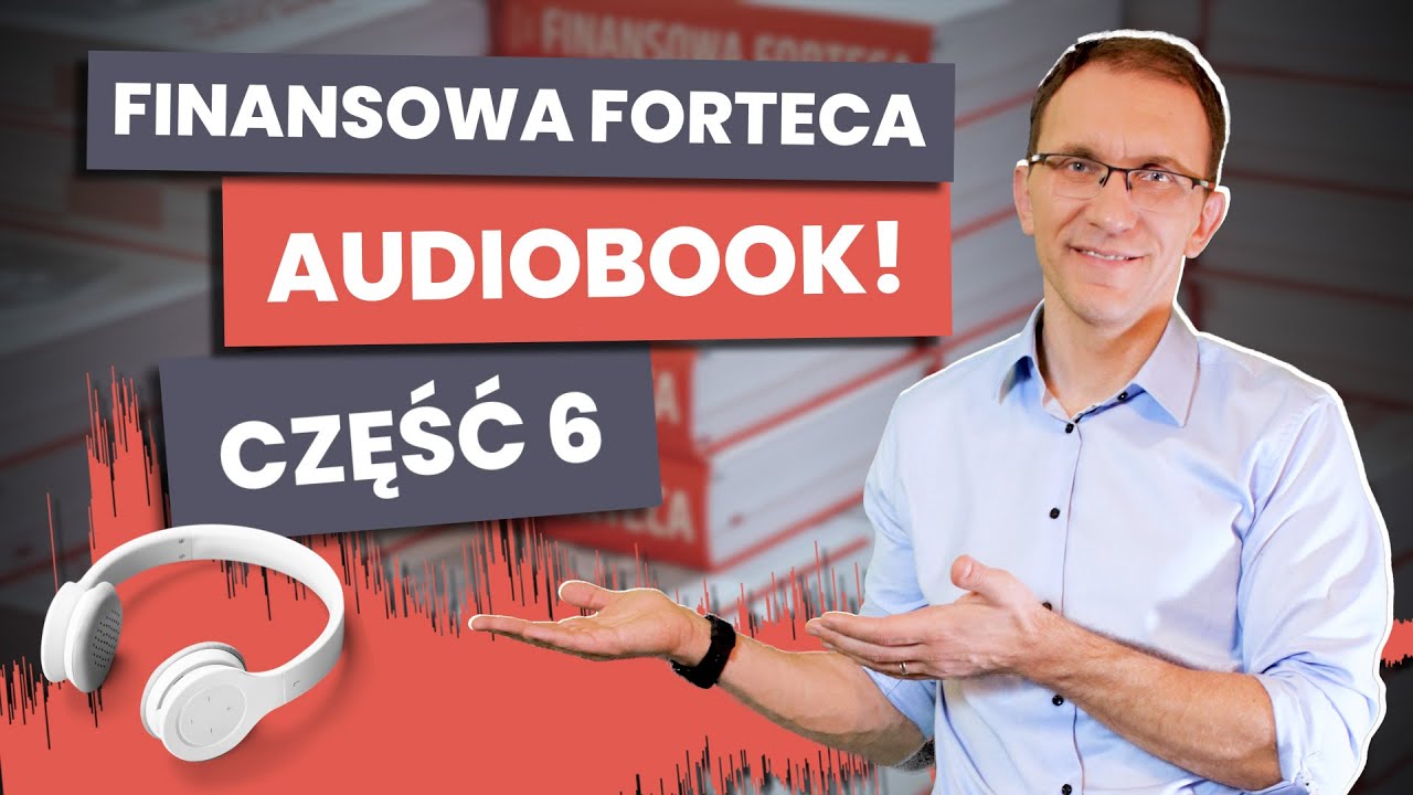 Finansowa Forteca AUDIO cz.6 &ndash; Portfel długoterminowy