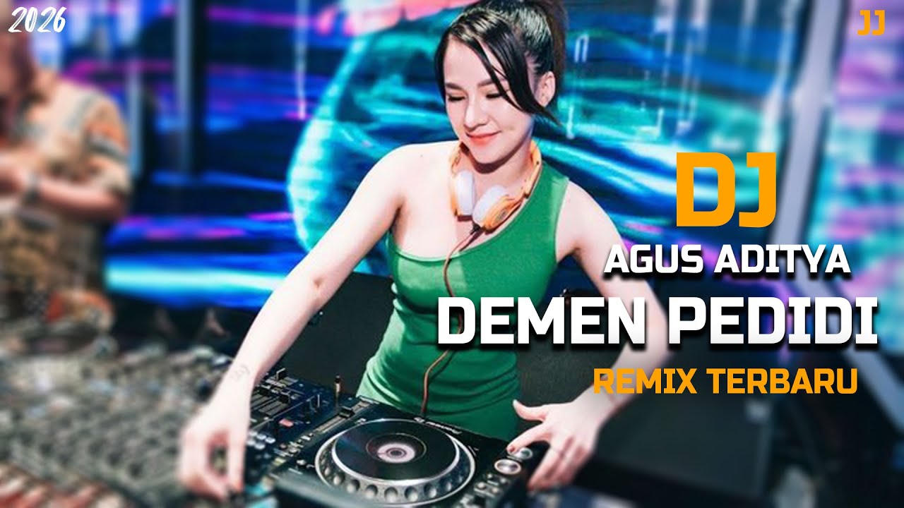 DJ DEMEN PEDIDI - AGUS ADITYA REMIX TERBARU!!!