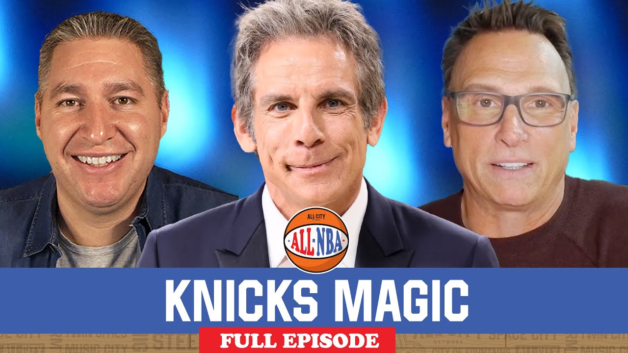 Ben Stiller on Knick&rsquo;s MAGICAL Comeback + Game 5 Preview & More | ALL NBA Podcast