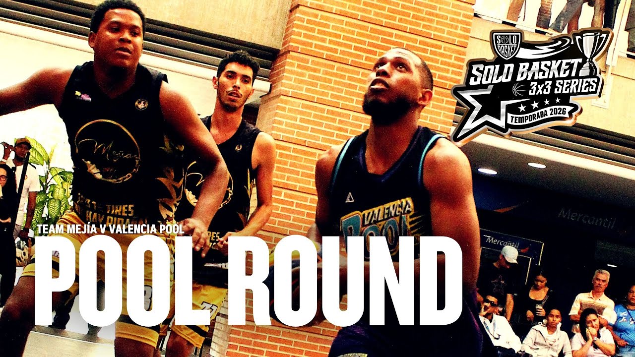 Team Mejía v Valencia Pool | Pool Round | Opener de Solo Basket 3x3 
