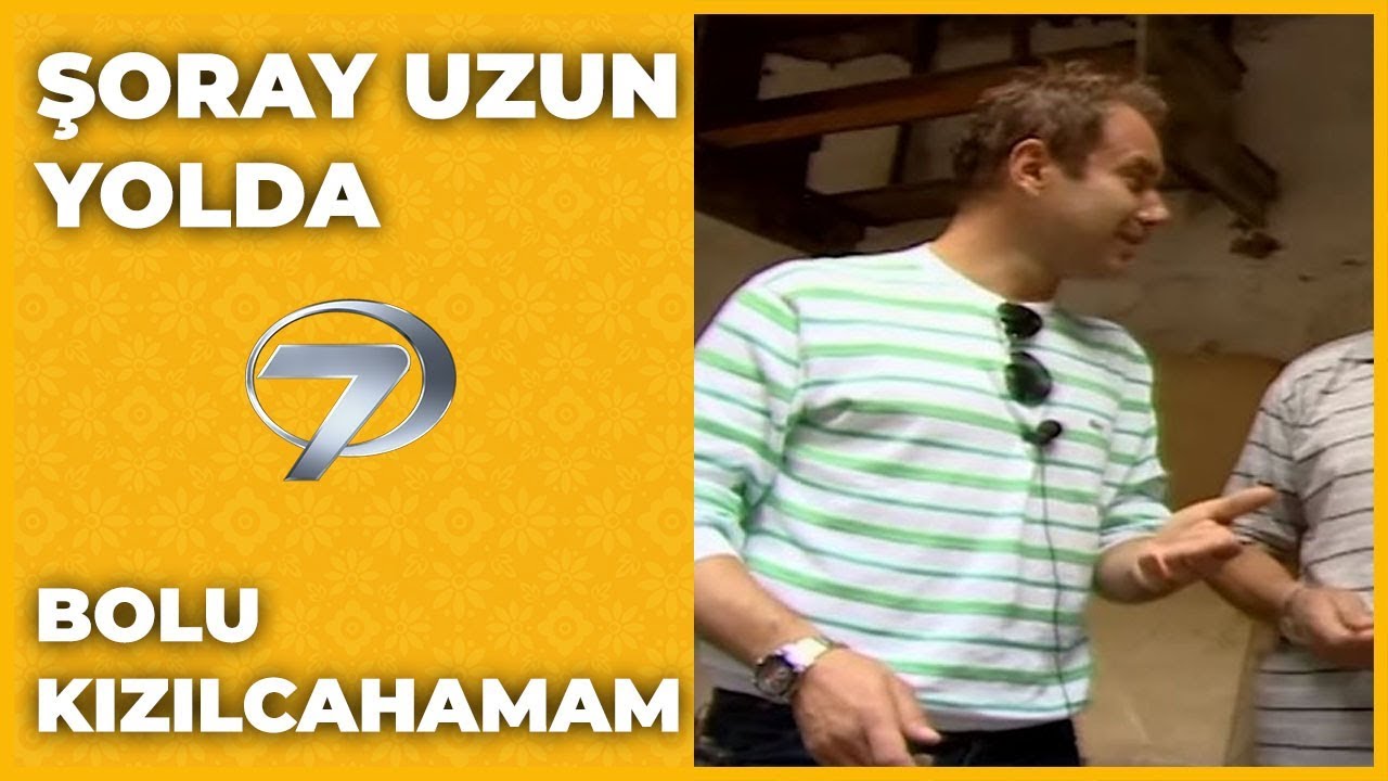 Bolu - Kızılcahamam | Şoray Uzun Yolda