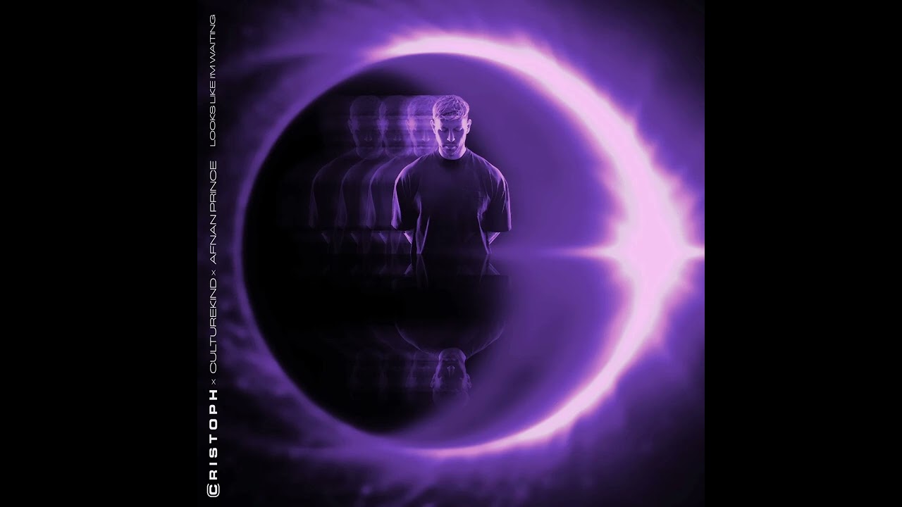 Christoph -  Looks Like I'm Waiting (Feat. Afnan Prince) (Cristoph Remix)