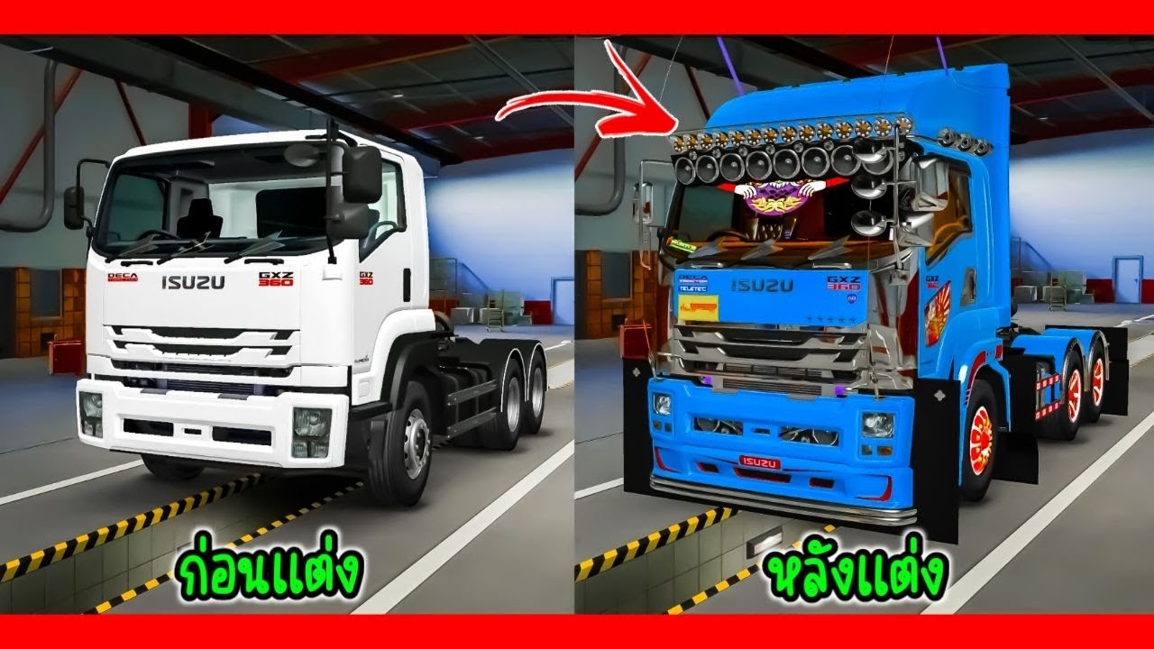 แต่งหัวลาก ISUZU 360 ทรงใต้แบบจัดเต็มโคตรหล่อ!! - Euro Truck Simulator 2