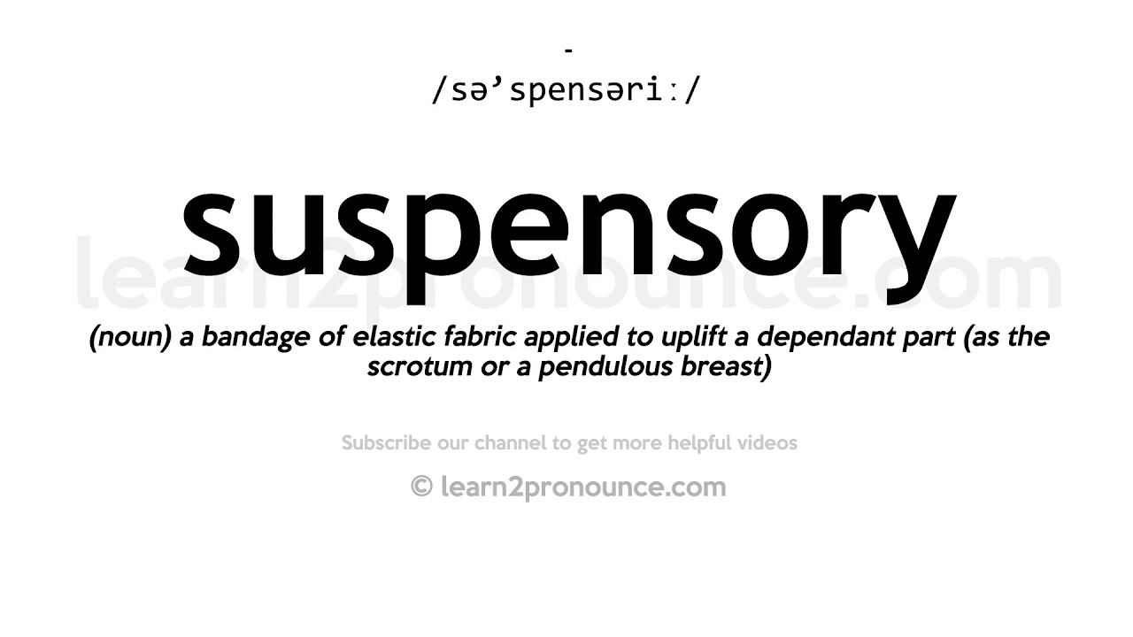 How to pronounce Suspensory | English pronunciation
