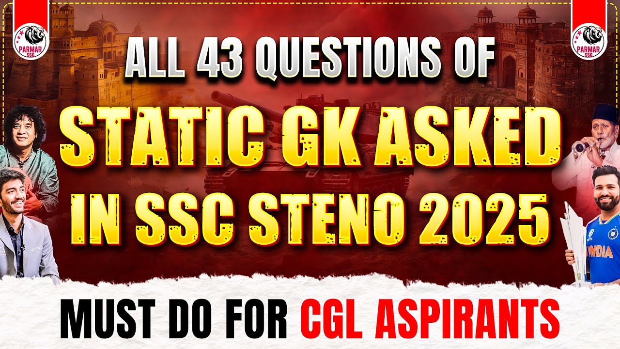 ALL STATIC GK QUESTIONS ASKED IN STENO EXAM 2025 | GK BY PARMAR SIR | PARMAR SSC