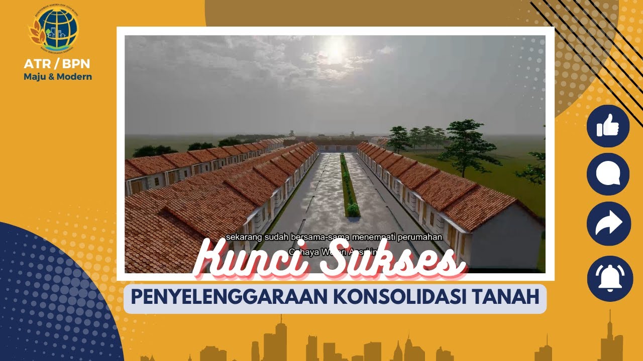 KUNCI SUKSES  PENYELENGGARAAN KONSOLIDASI TANAH
