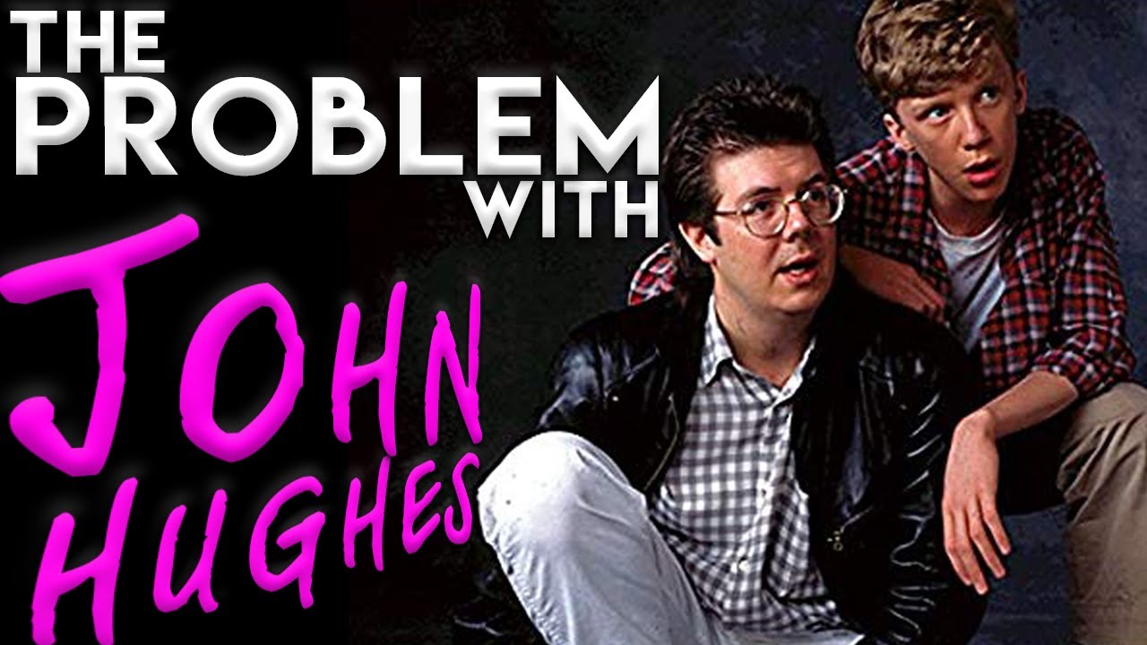 My Problem with JOHN HUGHES Films: Analyzing Racial & Gender Politics of 80s Classics