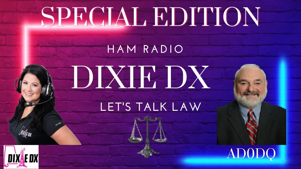SPECIAL EDITION LET'S TALK LAW AND HAM RADIO