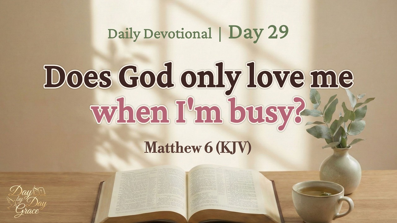Finding Quiet Peace in the Father's Gaze (Matthew 6) | Daily Devotional: Day 29