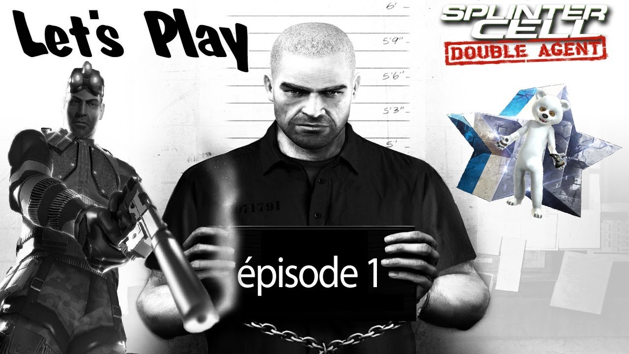 ★ Let's Play Splinter Cell Double Agent | &eacute;pisode 1 | ★