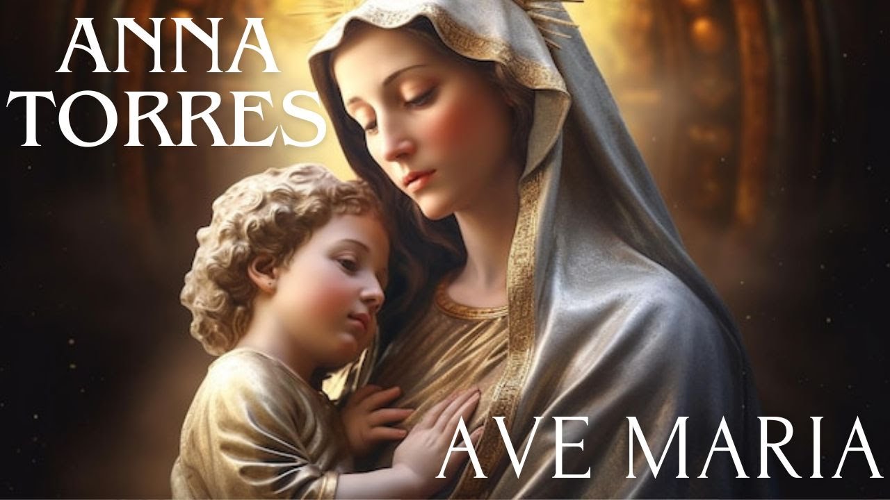 ANNA TORRES - AVE MARIA