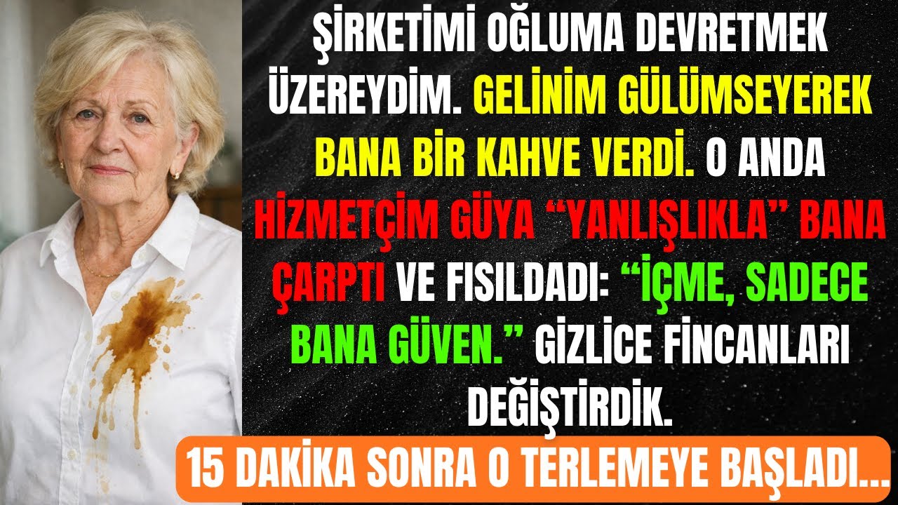Hizmetçim, Gelinimin Bana Yaptığı Kahveyi Üzerime Dökerek Hayatımı Kurtardı…