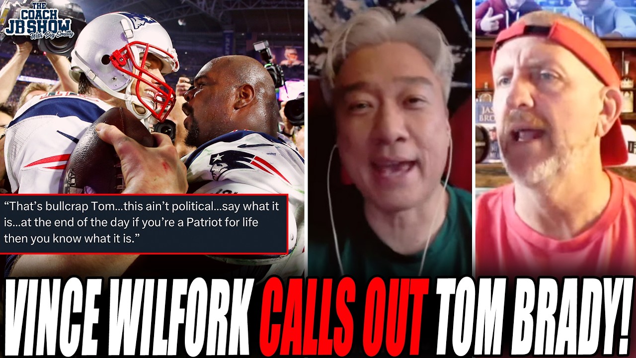 Coach JB & Steve Kim On Vince Wilfork BLASTING Tom Brady For NOT Picking Patriots To Win Super Bowl!