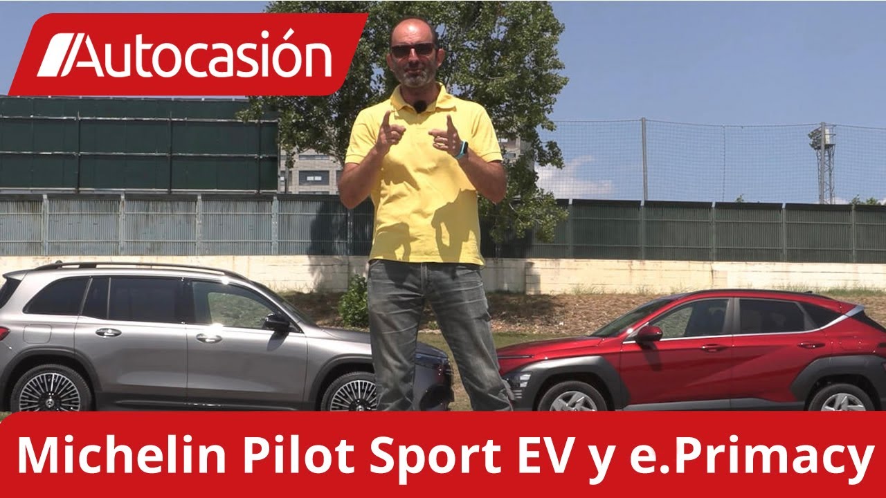MICHELIN ⭐ Pilot Sport EV y e.Primacy 🚗🚙 Gama electrificada a prueba