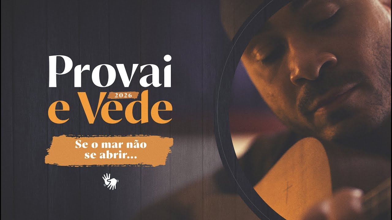 E se o mar não abrir? | Provai e Vede 2026 (24/Jan) - Libras