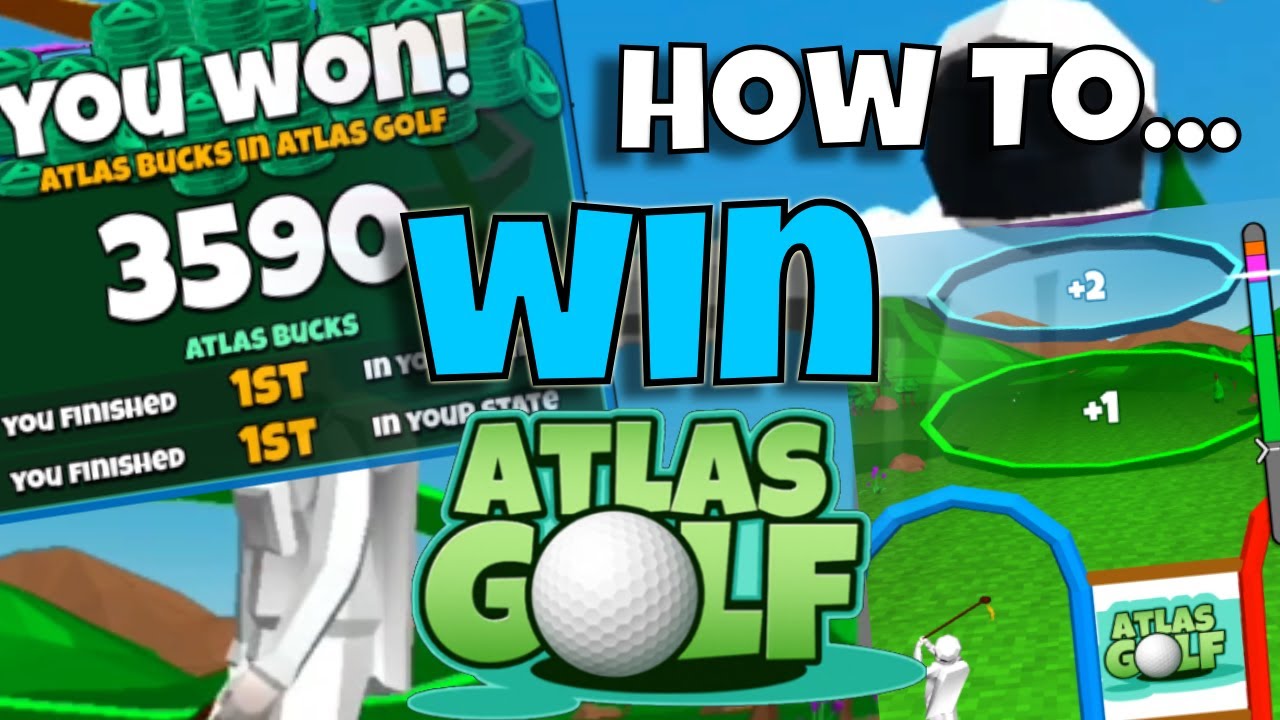 How to WIN in Atlas Golf | A Top 25er's Guide