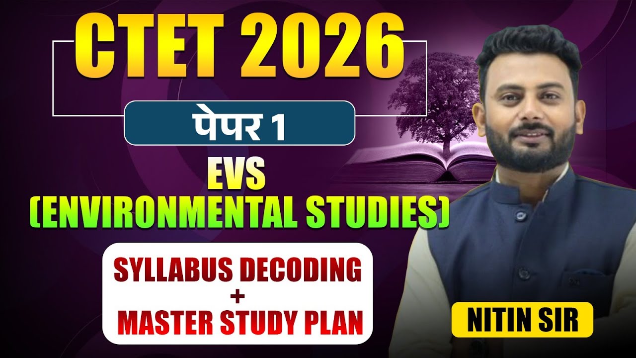 CTET Exam 2026 | ENVIRONMENTAL STUDIES - Paper - 1| Syllabus Decoding | Master Study Plan & Strategy