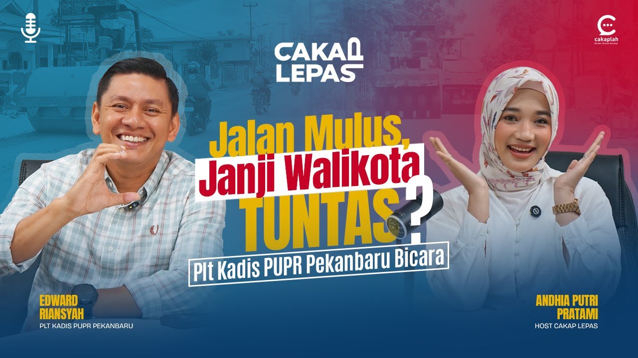 Jalan Sudah Mulus, Janji Walikota Pekanbaru Tuntas? - CAKAP LEPAS