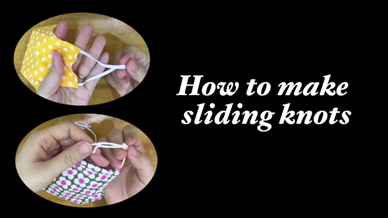Sliding knot || How to make a simple sliding knots| Mask adjustable string | Study and more