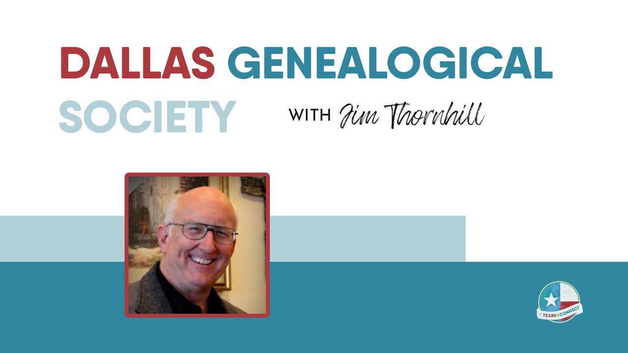 Dallas Genealogical Society - Texas Connect - RootsTech2023