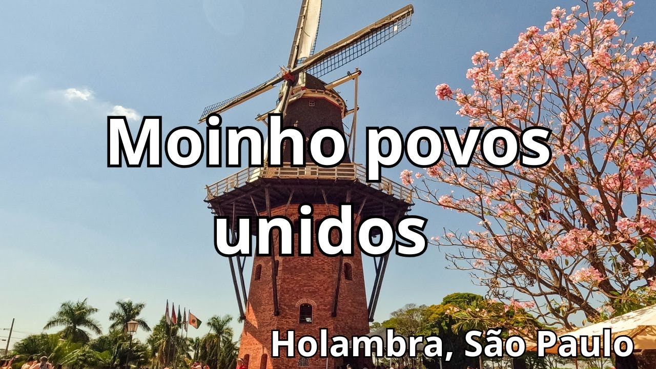 Moinho Povos Unidos - Holambra, SP 2025