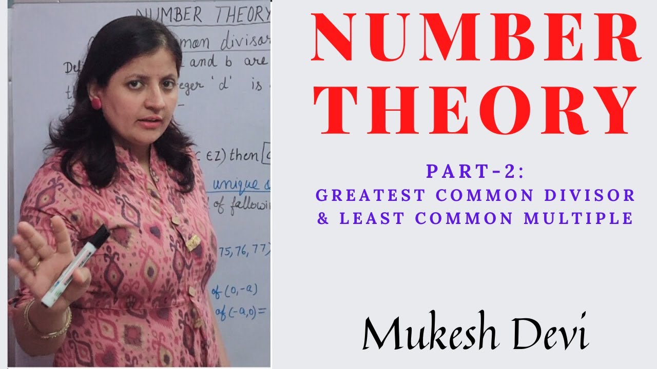 Number Theory: Part-2 gcd & LCM