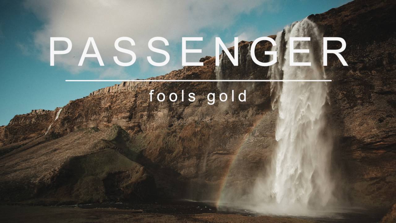 Passenger | Fools Gold (Official Album Audio)