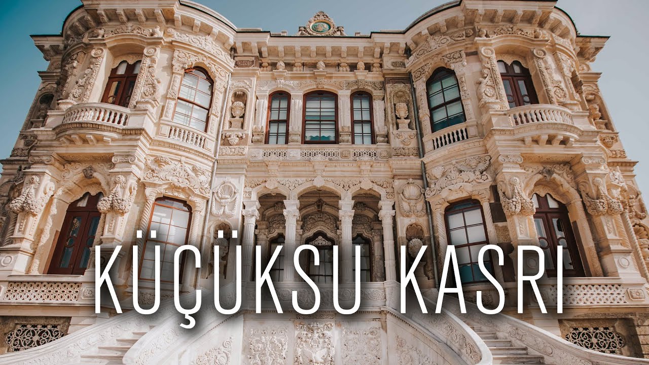 İstanbul'un Değerleri - Küçüksu Kasrı