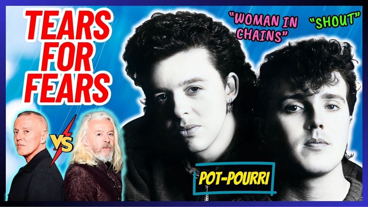TEARS FOR FEARS | BRIGAS E SEPARAÇÃO | CURIOSIDADES | POT-POURRI MELHORES MÚSICAS | SHOUT 🎶