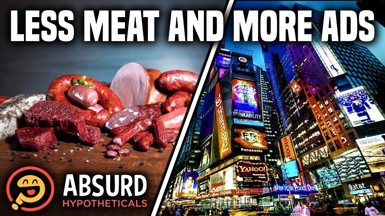 Episode 5: Less Meat and More Ads - Absurd Hypotheticals