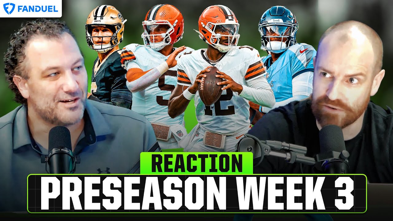 NFL Preseason Week 3 Recap: Shedeur Sanders, Dillon Gabriel & Top Rookie Performances