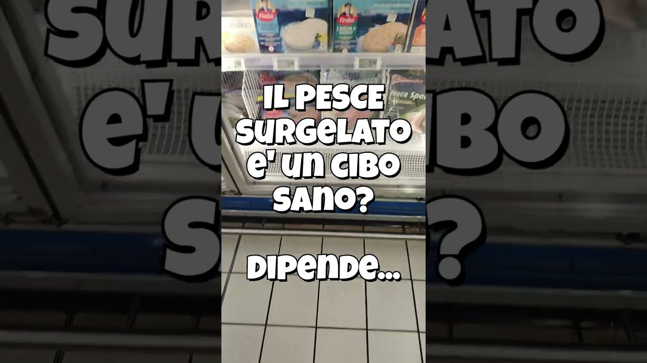 👉 Pesce surgelato è cibo sano?