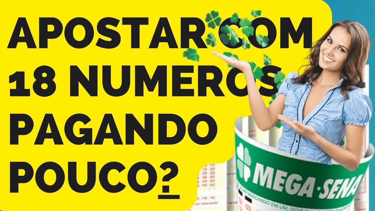 COMO APOSTAR 18 NUMEROS NA MEGA SENA PAGANDO POUCO?