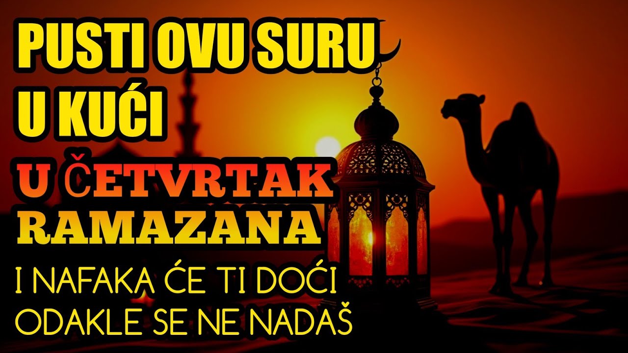 Pusti OVU suru u kući u četvrtak Ramazana i nafaka će ti doći odakle se ne nadaš! 🤲✨