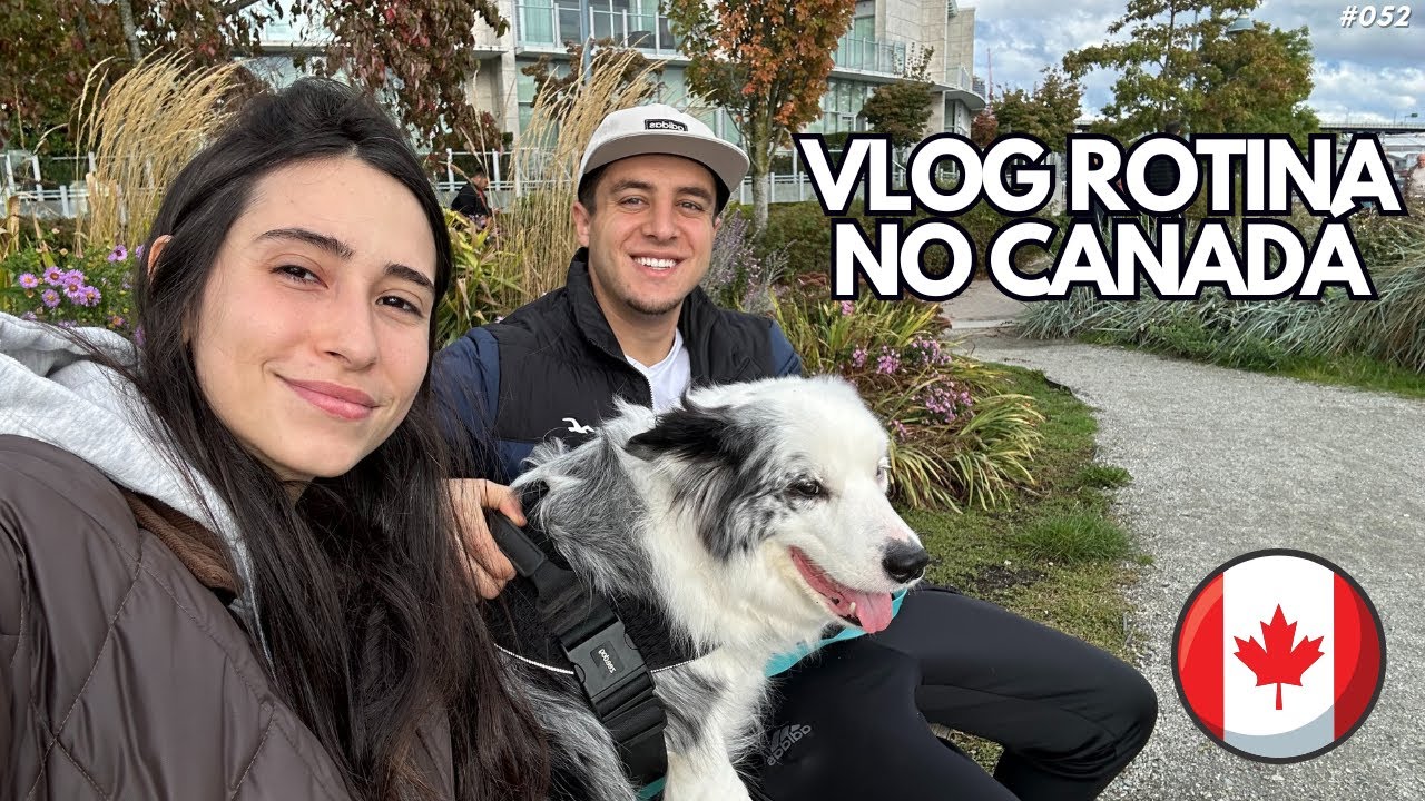 VIDA NO CANADÁ 🇨🇦 Aula, Cachorro e Date Night em Vancouver!