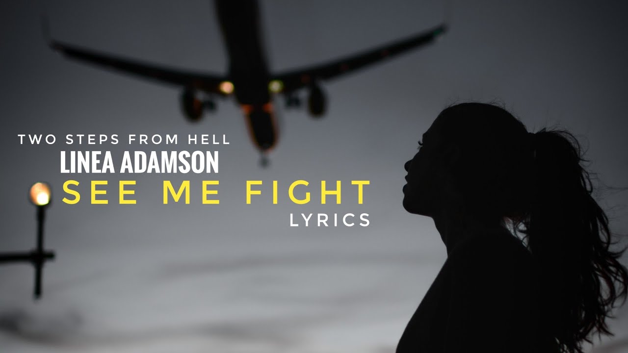 Two Steps From Hell - See Me Fight (feat. Linea Adamson) [Official Lyrics], by #ALVStudio 2017