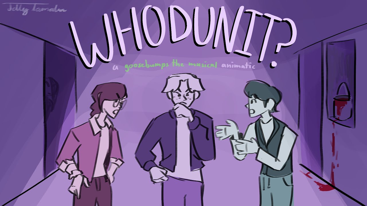 Whodunit? animatic WIP (Goosebumps the Musical: Phantom of the Auditorium)