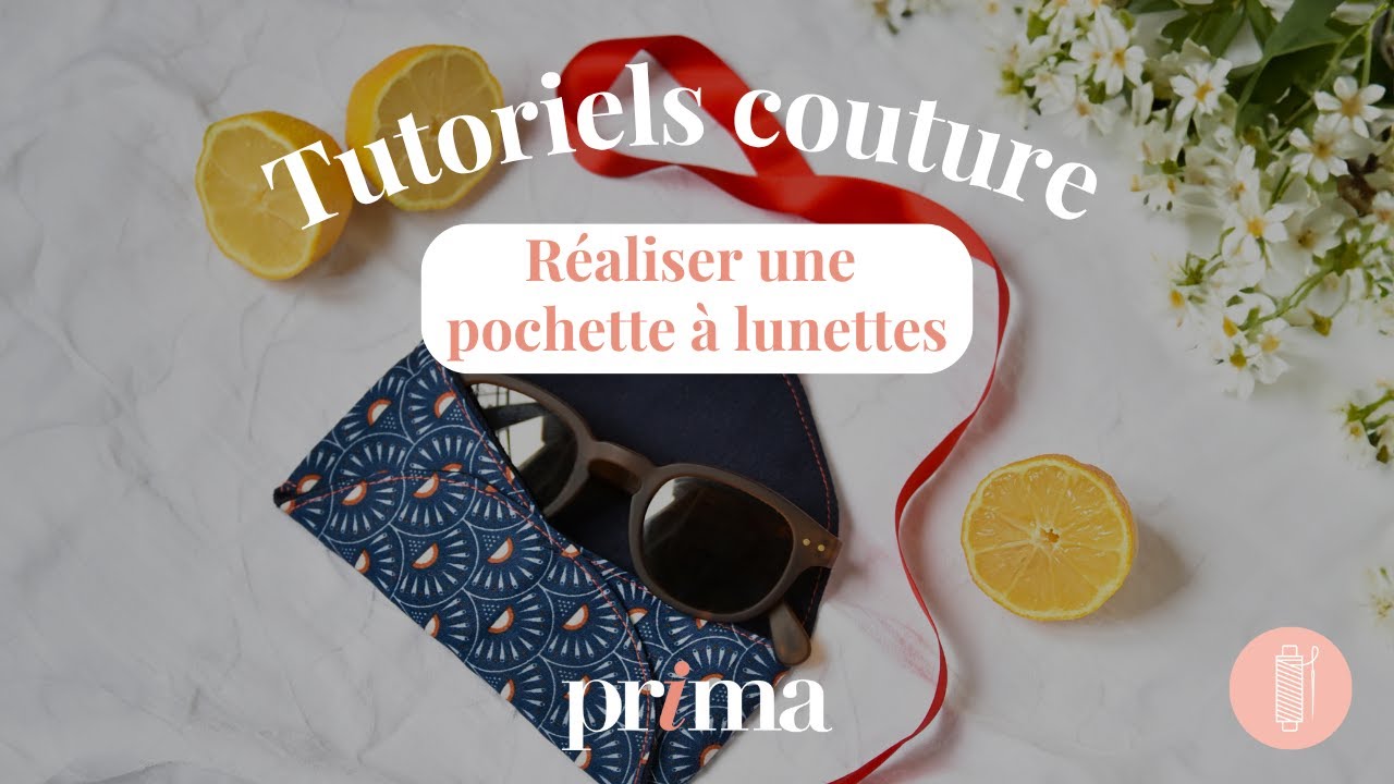 Comment réaliser une jolie pochette à lunettes pour la fête des mères ?
