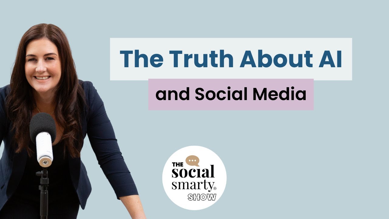 #85: The Truth About AI and Social Media - The Social Smarty Show