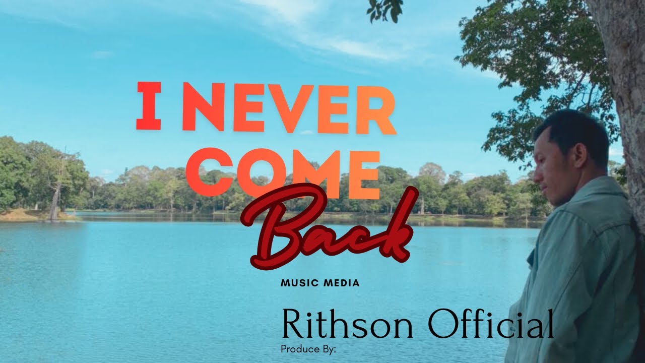 I Never Come Back / Rithson Official 