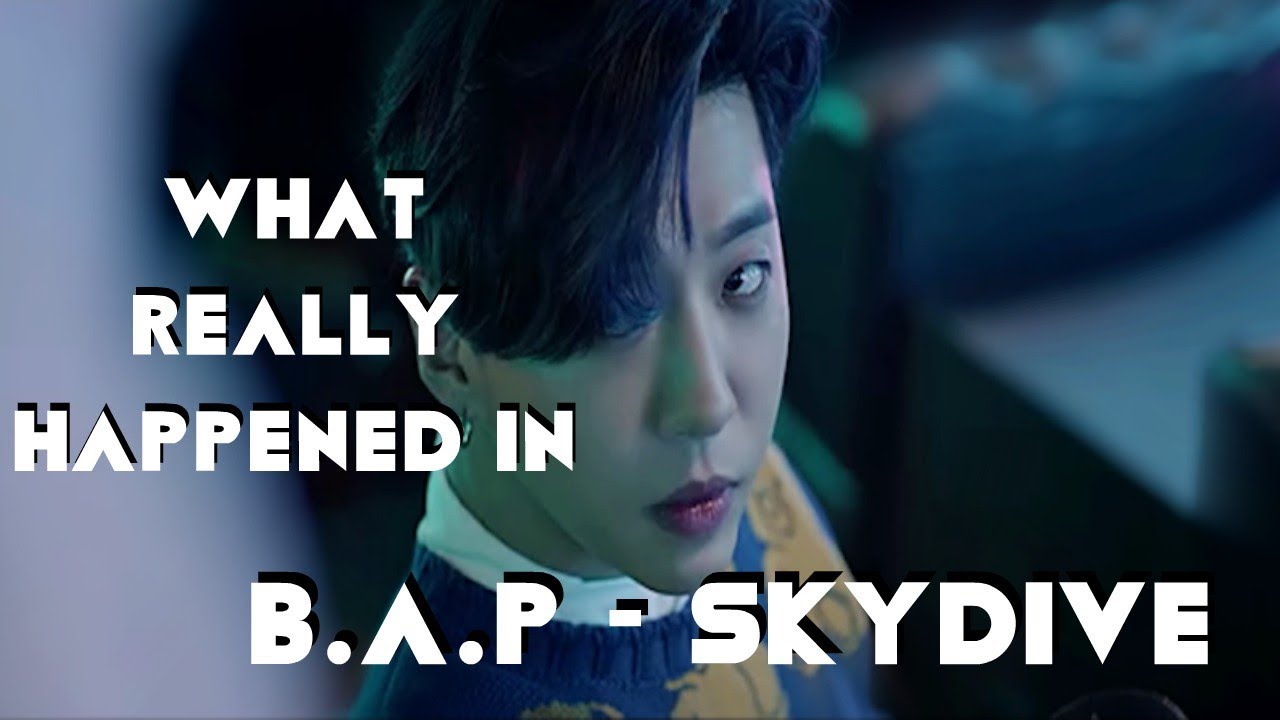 WHAT REALLY HAPPENED IN B.A.P'S - SKYDIVE