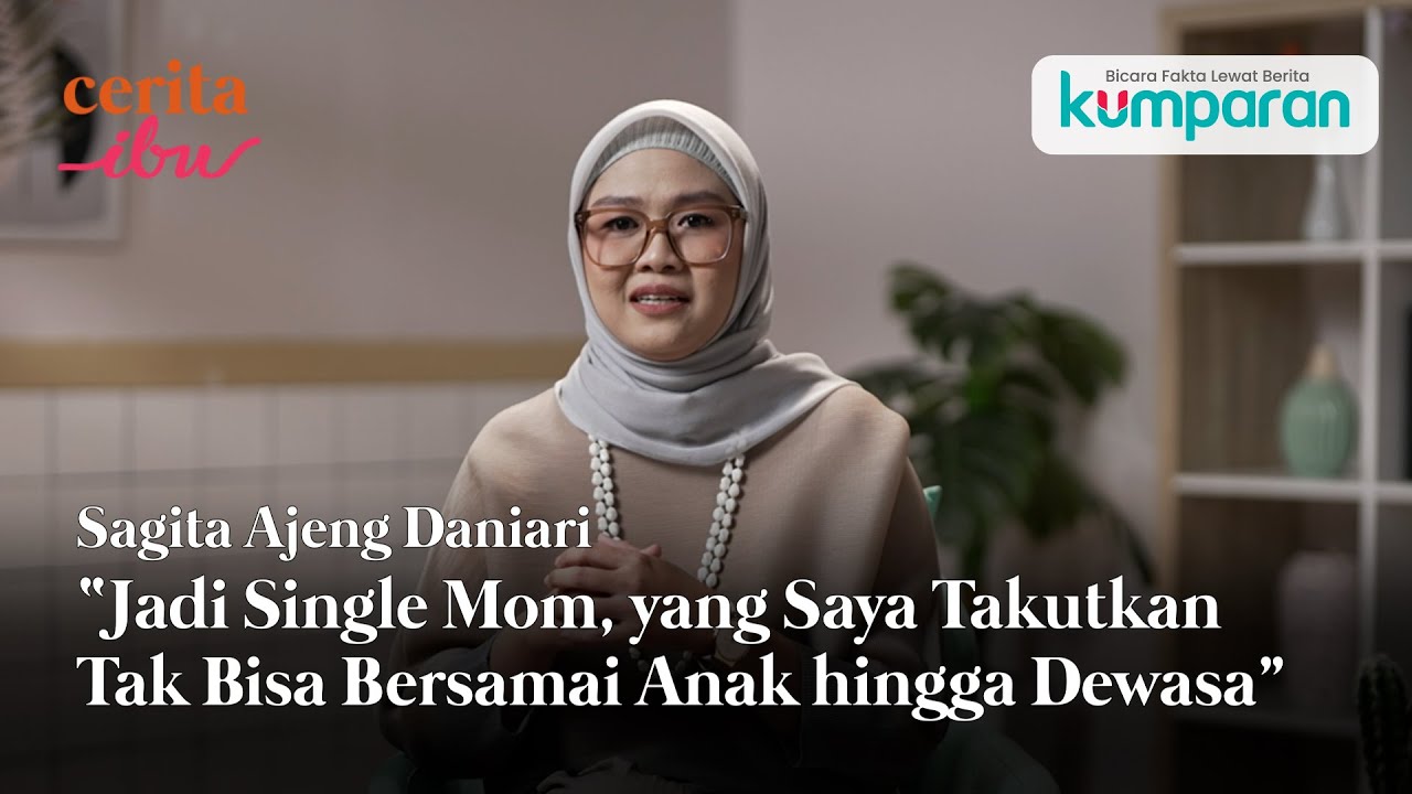 Cerita Ibu: Menjadi Single Mom, Emosi Sangat Diuji Sekali