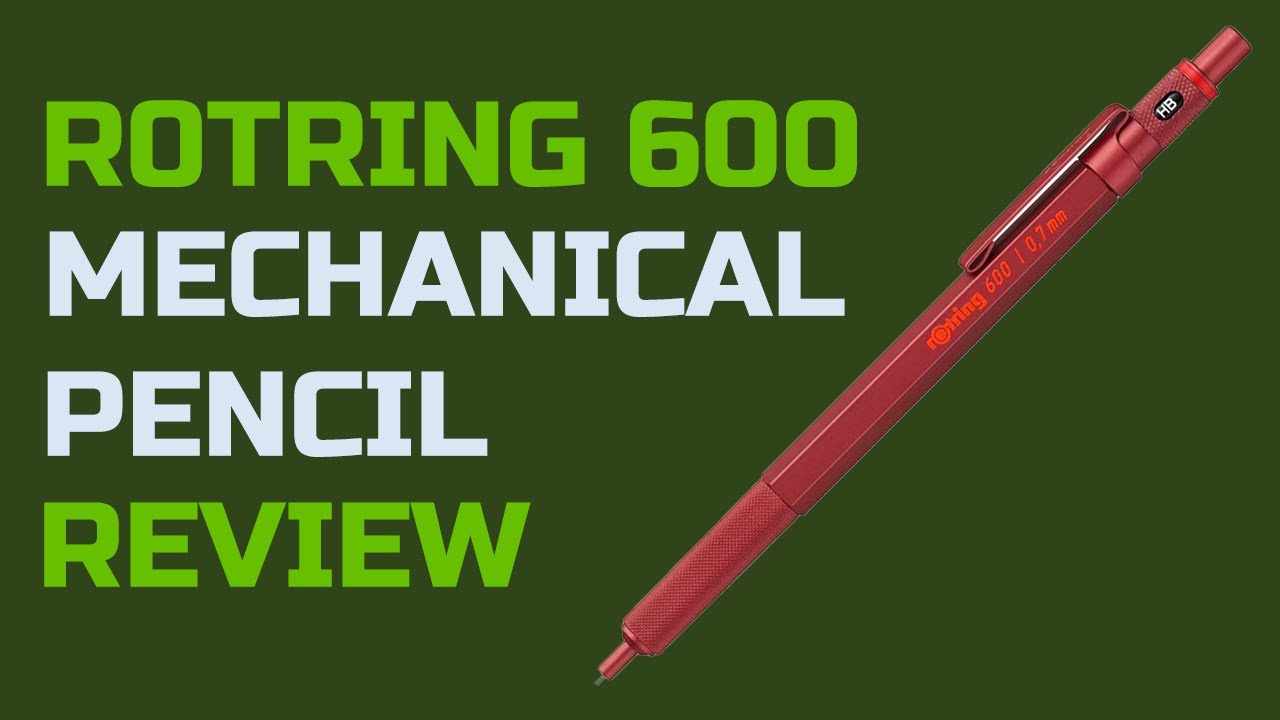 ROtring 600 Mechanical Pencil Review