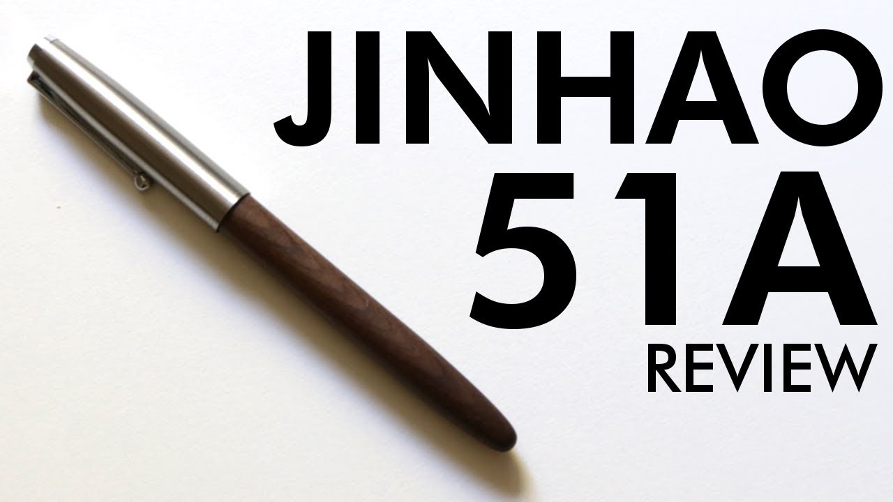 Jinhao 51A Fountain Pen Review