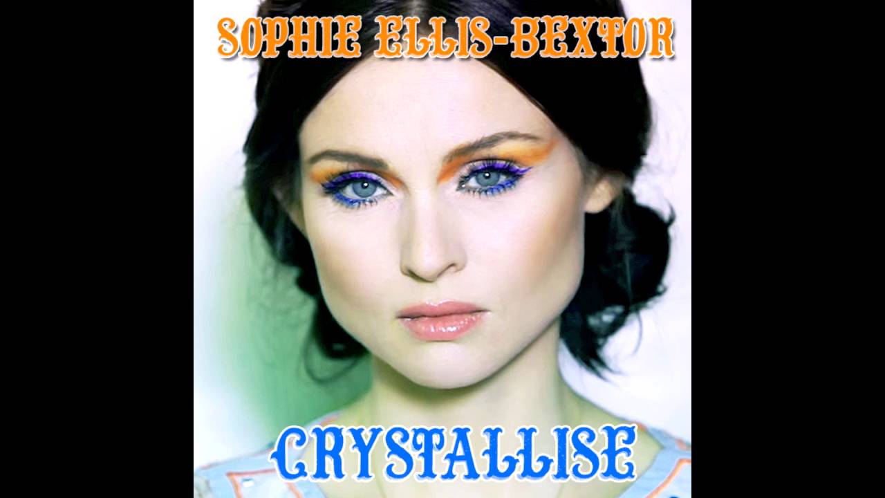 Sophie Ellis-Bextor - Crystallise (Audio)