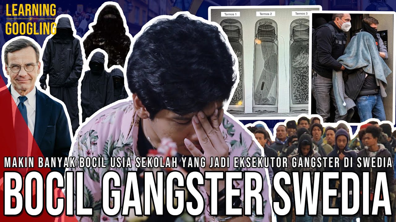 Umur 10 Tahun Jadi Eksekutor! Kenapa Banyak Bocil Di Swedia Gabung Gangster? | Learning By Googling