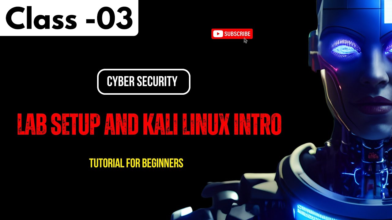 Cyber Security (VAPT) Class 03 | Lab Setup And Kali Linux Intro | Tutorial for Beginners